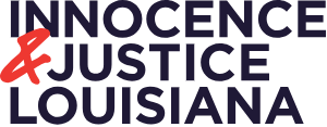 Innocence & Justice Louisiana
